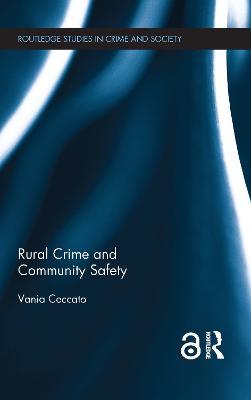 Rural Crime and Community Safety - Vania Ceccato - cover