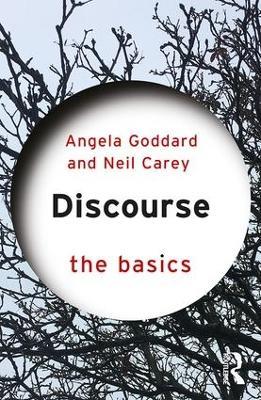 Discourse: The Basics - Angela Goddard,Neil Carey - cover