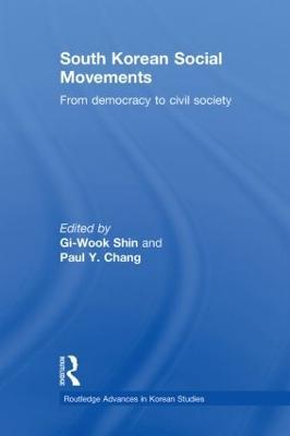 South Korean Social Movements: From Democracy to Civil Society - cover