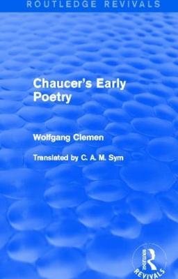 Chaucer's Early Poetry (Routledge Revivals) - Wolfgang Clemen - cover