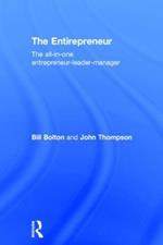 The Entirepreneur: The All-In-One Entrepreneur-Leader-Manager