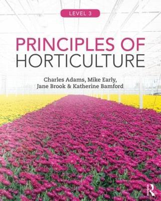 Principles of Horticulture: Level 3 - Charles Adams - cover