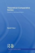 Theoretical Comparative Syntax: Studies in Macroparameters