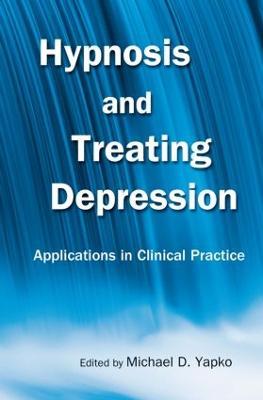 Hypnosis and Treating Depression: Applications in Clinical Practice - cover