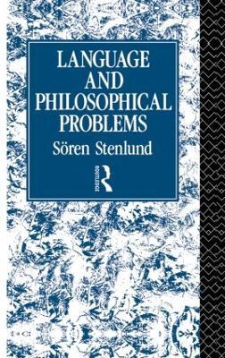 Language and Philosophical Problems - Sören Stenlund - cover