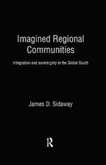 Imagined Regional Communities: Integration and Sovereignty in the Global South