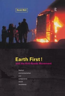 Earth First:Anti-Road Movement - Derek Wall - cover