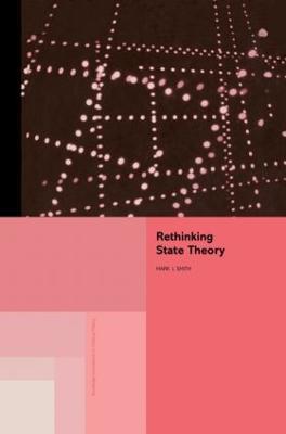 Rethinking State Theory - Mark J Smith,Mark J. Smith - cover