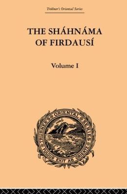 The Shahnama of Firdausi: Volume I - Arthur George Warner,Edmond Warner - cover