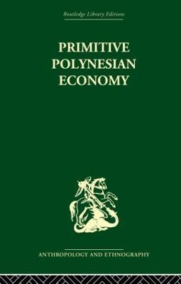 Primitive Polynesian Economy - Raymond Firth - cover