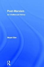 Post-Marxism: An Intellectual History