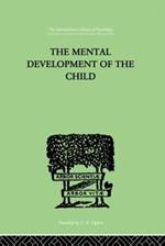 The Mental Development of the Child: A Summary of Modern Psychological Theory