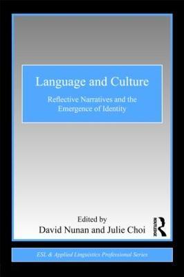 Language and Culture: Reflective Narratives and the Emergence of Identity - cover