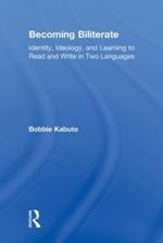Becoming Biliterate: Identity, Ideology, and Learning to Read and Write in Two Languages