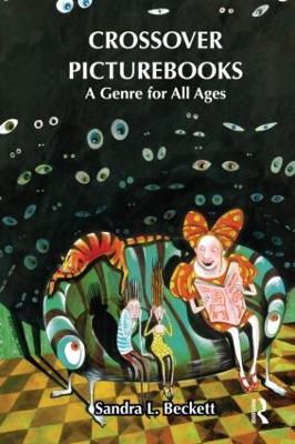 Crossover Picturebooks: A Genre for All Ages - Sandra Beckett - cover