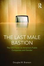 The Last  Male Bastion: Gender and the CEO Suite in America’s Public Companies