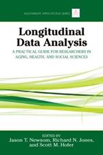 Longitudinal Data Analysis: A Practical Guide for Researchers in Aging, Health, and Social Sciences