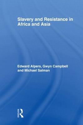 Slavery and Resistance in Africa and Asia: Bonds of Resistance - cover