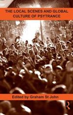 The Local Scenes and Global Culture of Psytrance