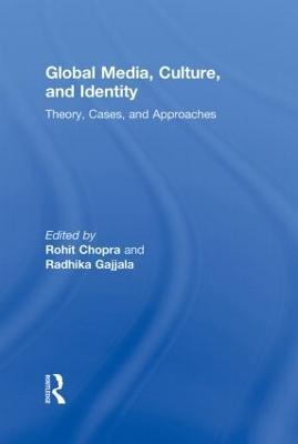 Global Media, Culture, and Identity: Theory, Cases, and Approaches - cover