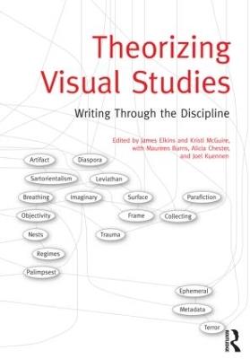 Theorizing Visual Studies: Writing Through the Discipline - cover