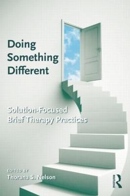 Doing Something Different: Solution-Focused Brief Therapy Practices - cover