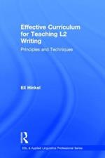 Effective Curriculum for Teaching L2 Writing: Principles and Techniques