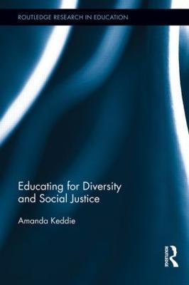 Educating for Diversity and Social Justice - Amanda Keddie - cover
