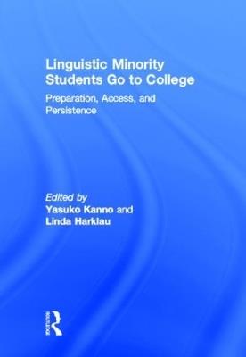 Linguistic Minority Students Go to College: Preparation, Access, and Persistence - cover