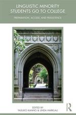 Linguistic Minority Students Go to College: Preparation, Access, and Persistence