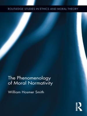 The Phenomenology of Moral Normativity - William Smith - cover