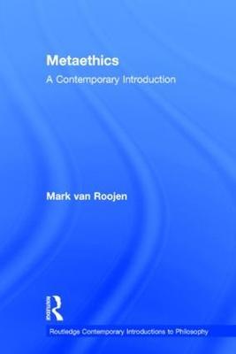 Metaethics: A Contemporary Introduction - Mark van Roojen - cover