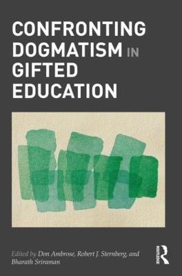 Confronting Dogmatism in Gifted Education - cover