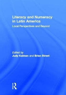 Literacy and Numeracy in Latin America: Local Perspectives and Beyond - cover
