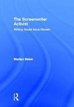 The Screenwriter Activist: Writing Social Issue Movies