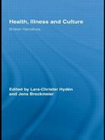 Health, Illness and Culture: Broken Narratives