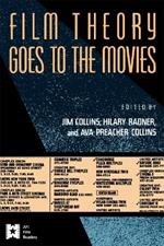 Film Theory Goes to the Movies: Cultural Analysis of Contemporary Film