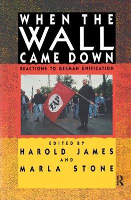 When the Wall Came Down: Reactions to German Unification - cover