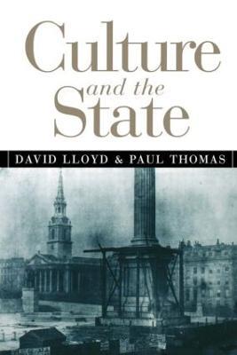 Culture and the State - David Lloyd,Paul Thomas - cover