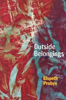 Outside Belongings - Elspeth Probyn - cover