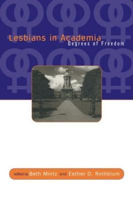 Lesbians in Academia: Degrees of Freedom - cover