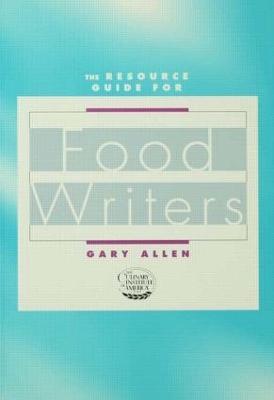 Resource Guide for Food Writers - Gary Allen - cover