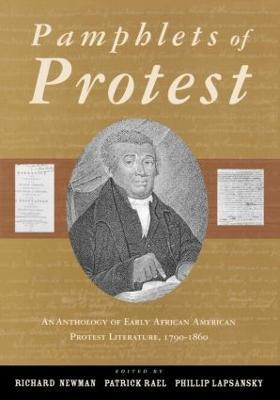 Pamphlets of Protest: An Anthology of Early African-American Protest Literature, 1790-1860 - cover