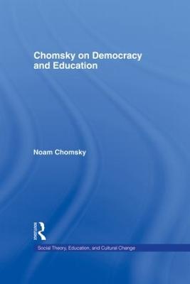 Chomsky on Democracy and Education - Noam Chomsky - cover