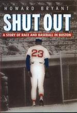 Shut Out: A Story of Race and Baseball in Boston