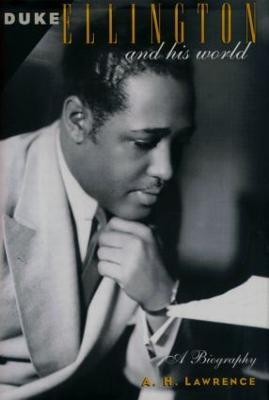 Duke Ellington and His World - A. H. Lawrence - cover