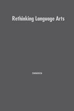Rethinking Language Arts: Passion and Practice