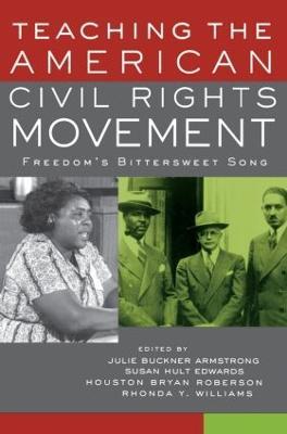 Teaching the American Civil Rights Movement: Freedom's Bittersweet Song - cover
