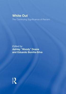 White Out: The Continuing Significance of Racism - cover