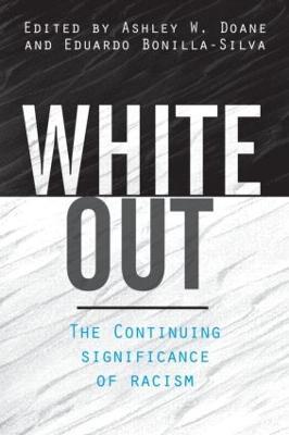 White Out: The Continuing Significance of Racism - cover
